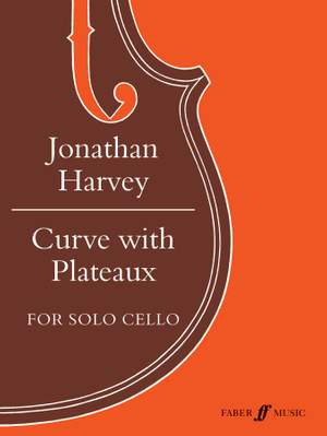 Harvey, Jonathan: Curve with Plateaux (solo cello)