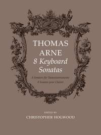 Arne: Eight Keyboard Sonatas