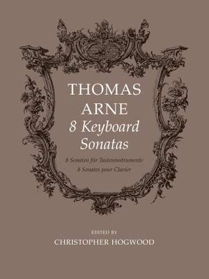 Arne: Eight Keyboard Sonatas