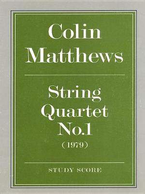 Colin Matthews: String Quartet No.1