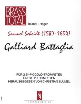 Scheidt, Samuel: Galliard Battaglia for 5 Trumpets