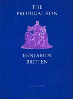 Benjamin Britten: The Prodigal Son