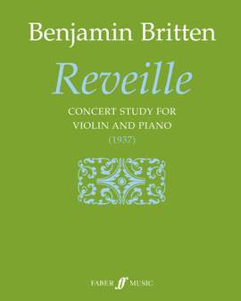 Britten, Benjamin: Reveille (violin and piano)