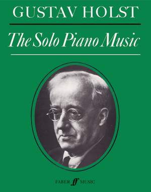 Holst, Gustav: Solo Piano Music