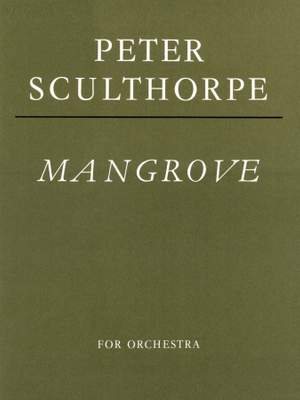 Peter Sculthorpe: Mangrove