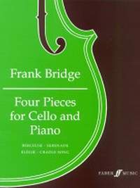 Frank Bridge: Four Pieces for Cello and Piano | Presto Music