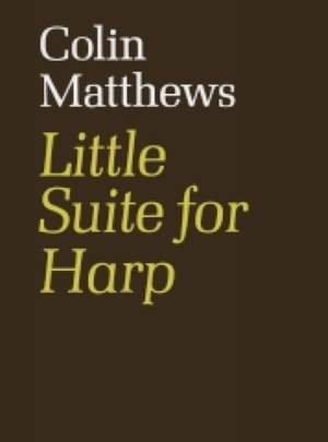Colin Matthews: Little Suite for Harp
