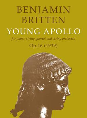 Benjamin Britten: Young Apollo Op.16