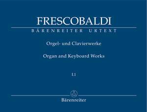 Frescobaldi, G: Organ and Keyboard Works, Complete New Edition, Bk.1/1: Recercari et Canzoni franzese (Rom, Zannetti, 1615, 1618) (Urtext)