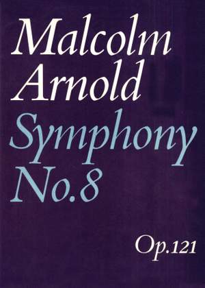 Malcolm Arnold: Symphony No.8