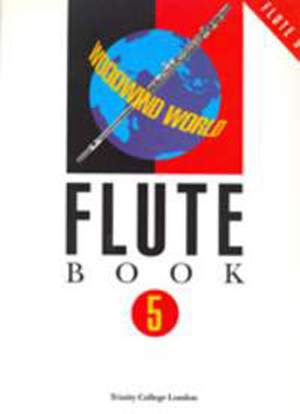 Trinity: Woodwind World: Flute Bk 5 (flute & pno)