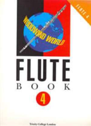 Trinity: Woodwind World: Flute Bk 4 (flute & pno)