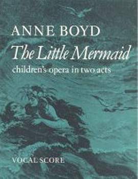 Anne Boyd: The Little Mermaid