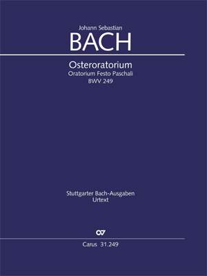 Bach, JS: Osteroratorium (BWV 249; D-Dur)