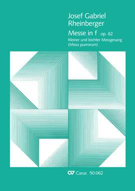 Rheinberger: Missa in f (Op.62; fMoll)
