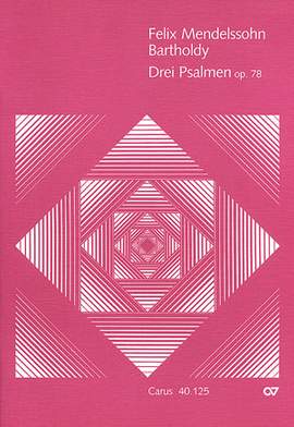 Mendelssohn: Drei Psalmen op. 78