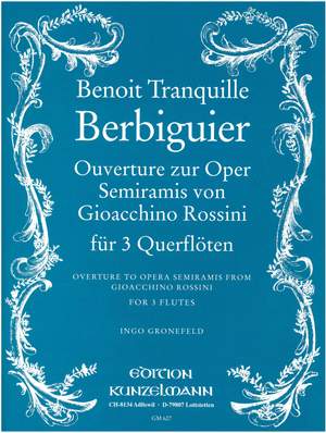 Berbiguier, Benoit Tranquille: Ouverture zur Oper Semiramis von G. Rossini  op. 150