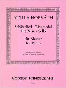 Horvath, Attila: Schäferlied / Die Nixe