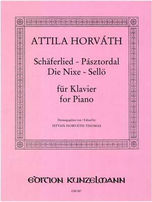 Horvath, Attila: Schäferlied / Die Nixe