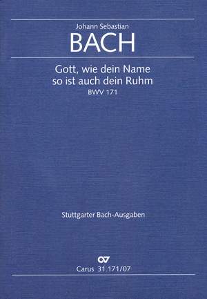 Bach, JS: Gott, wie dein Name, so ist auch dein Ruhm (BWV 171; DDur)