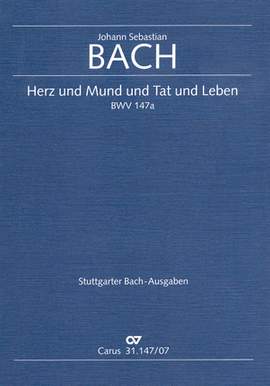 Bach, JS: Herz und Mund und Tat und Leben (BWV 147a; CDur)