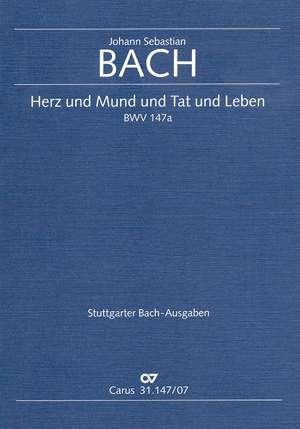 Bach, JS: Herz und Mund und Tat und Leben (BWV 147a; C-Dur)