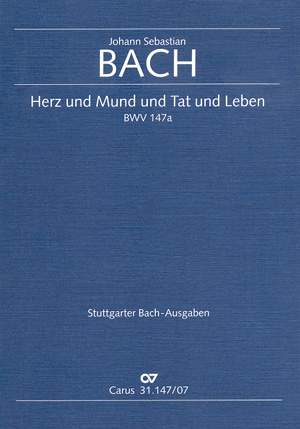 Bach, JS: Herz und Mund und Tat und Leben (BWV 147a; CDur)