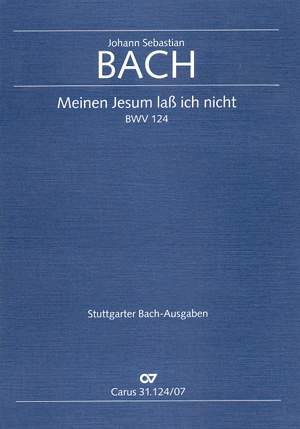 Bach, JS: Meinen Jesum laß ich nicht (BWV 124; EDur)