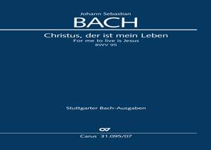 Bach, JS: Christus, der ist mein Leben (BWV 95; G-Dur)
