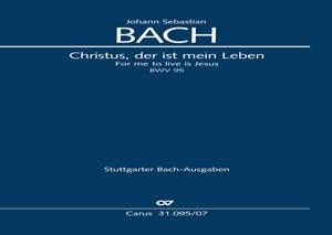 Bach, JS: Christus, der ist mein Leben (BWV 95; GDur)