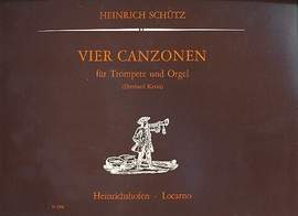 Schutz, Heinrich: 4 Canzonas for trumpets and organ