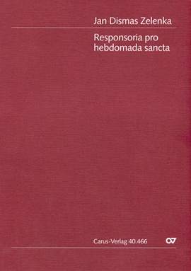 Zelenka: Responsoria pro hebdomada sancta