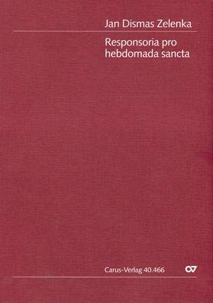 Zelenka: Responsoria pro hebdomada sancta