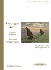 Bizet: Duet from 'The Pearl Fishers' (Includes Revised and Original Ending)