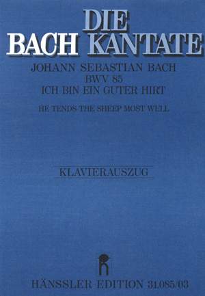 Bach, JS: Ich bin ein guter Hirt (BWV 85; cMoll)