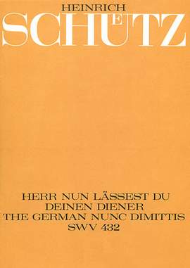 Schütz: Herr, nun lässest du deinen Diener (SWV 432; dorisch)