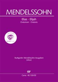 Felix Mendelssohn: Elijah, MWV A 25, Op. 70