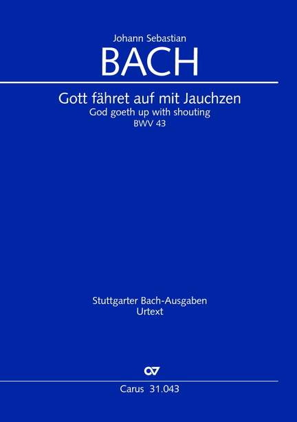Bach, JS: Gott fähret auf mit Jauchzen (BWV 43)