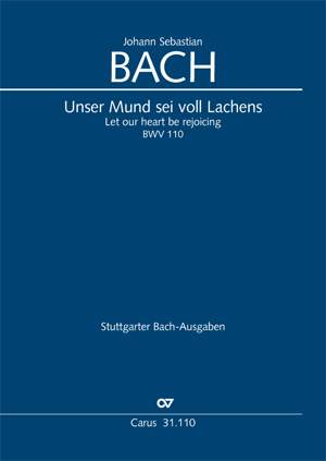 Bach, JS: Unser Mund sei voll Lachens (BWV 110)