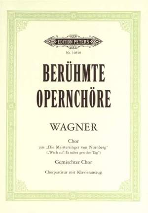 Wagner: Wach auf! Es nehet gen den Tag from Die Meistersinger von Nürnberg