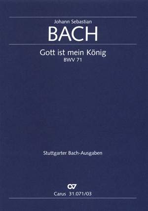 Bach, JS: Gott ist mein König (BWV 71; CDur)