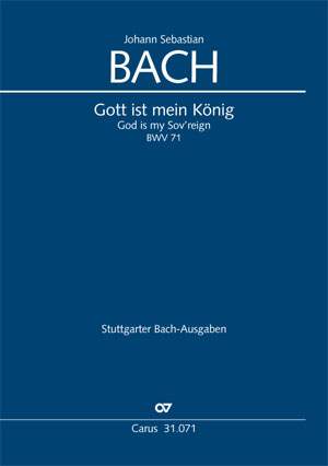 Bach, JS: Gott ist mein König (BWV 71; C-Dur)