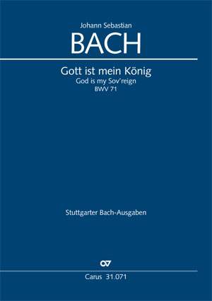 Bach, JS: Gott ist mein König (BWV 71; CDur)