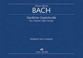 Bach, J.M.: Sämtliche Orgelchoräle