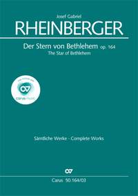 Rheinberger: Der Stern von Bethlehem (Op.164)