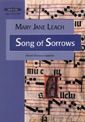Leach, M: Song of Sorrows