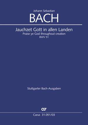 Bach, JS: Jauchzet Gott in allen Landen (BWV 51; C-Dur)