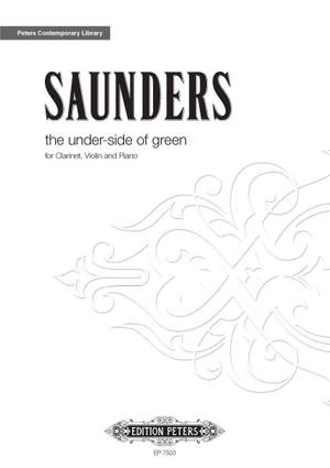 Saunders, Rebecca: The Under-Side of Green