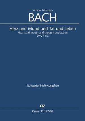 Bach, JS: Herz und Mund und Tat und Leben (BWV 147a; CDur)