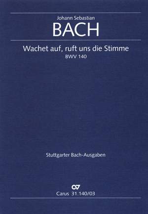 Bach, JS: Wachet auf, ruft uns die Stimme (BWV 140; EsDur)